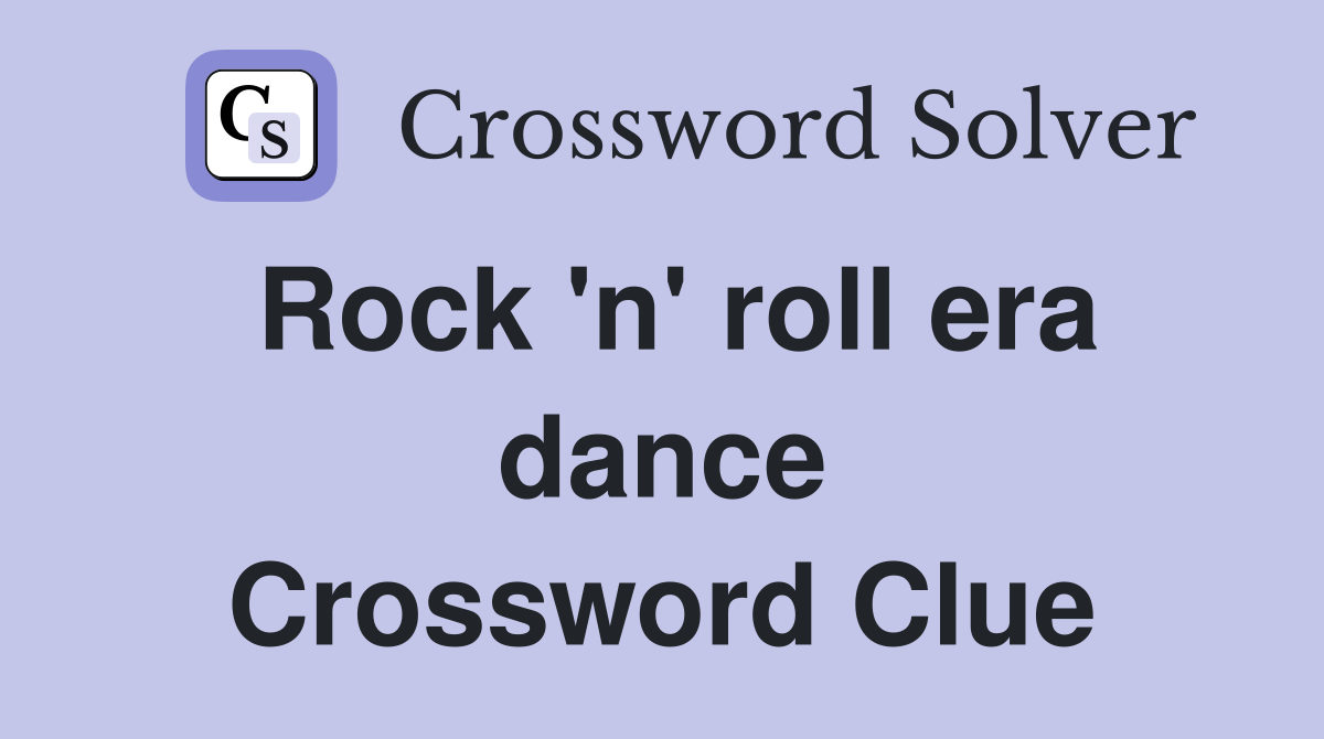 Rock 'n' roll era dance Crossword Clue