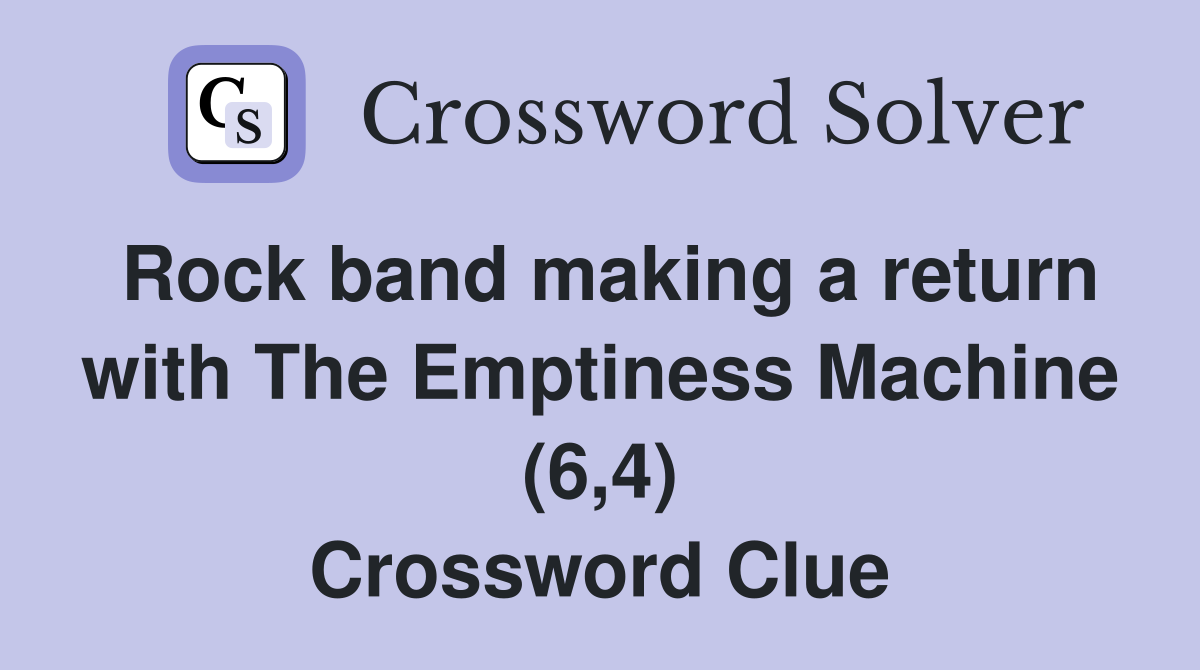 Rock band making a return with The Emptiness Machine (6,4) Crossword Clue