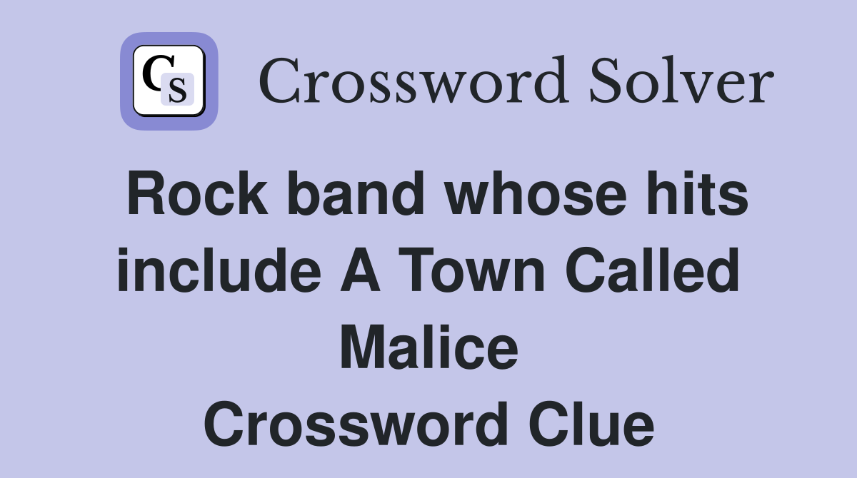 Rock band whose hits include A Town Called Malice Crossword Clue
