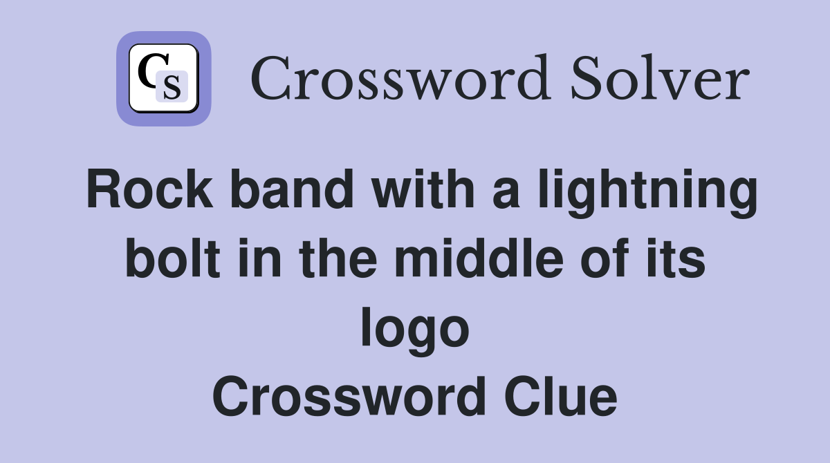 Rock band with a lightning bolt in the middle of its logo Crossword Clue
