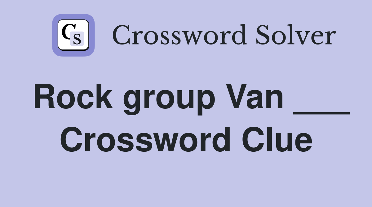 Rock group Van ___ Crossword Clue