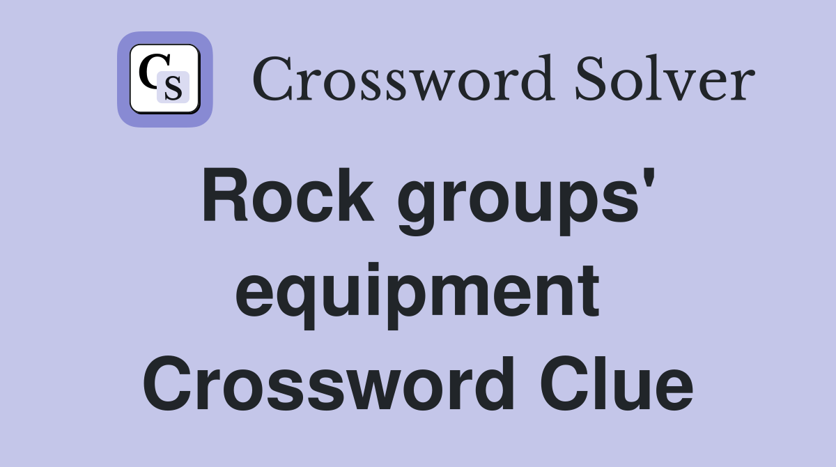 Rock groups' equipment Crossword Clue