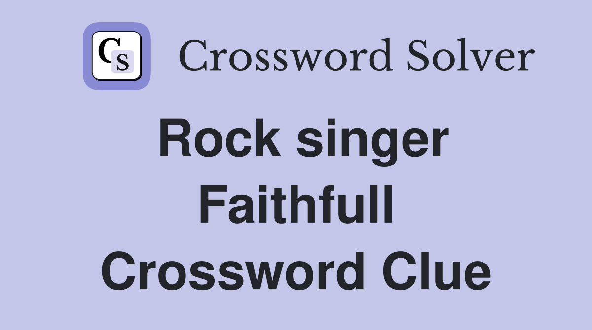 Rock singer Faithfull Crossword Clue