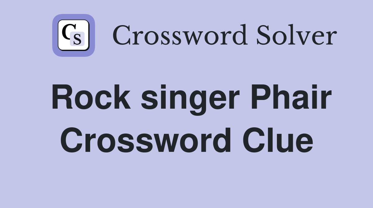 Rock singer Phair Crossword Clue