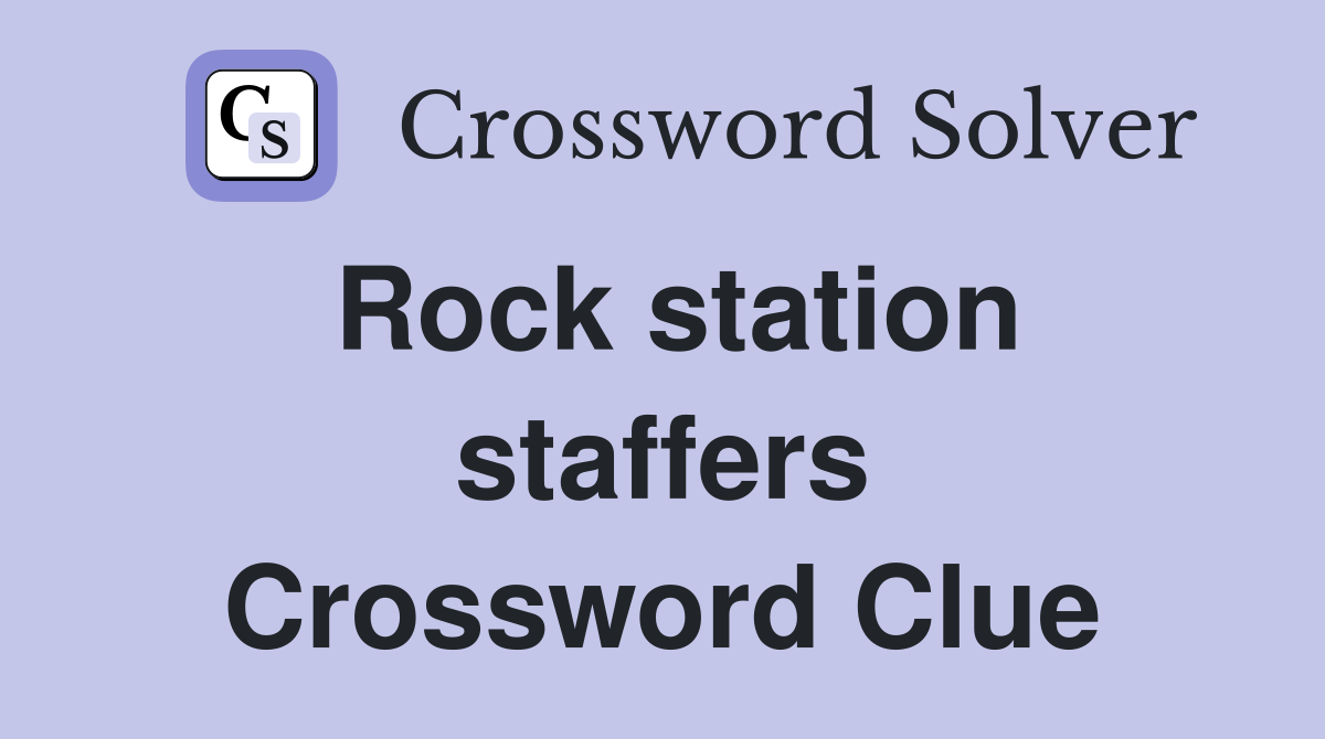 Rock station staffers Crossword Clue