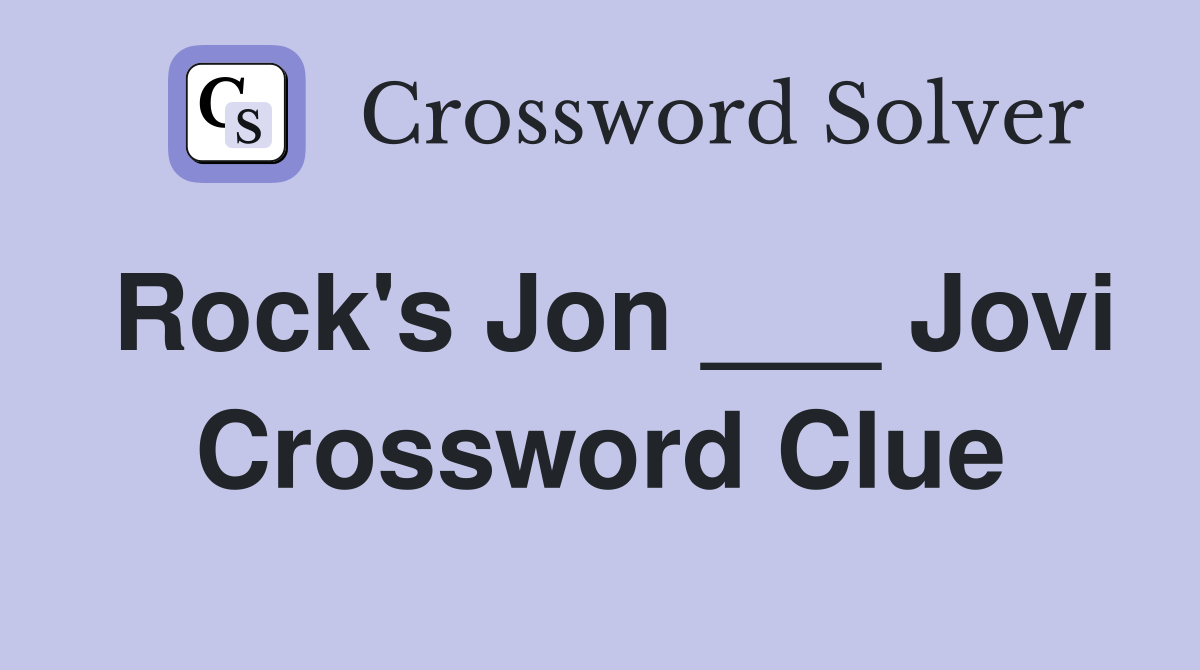 Rock's Jon ___ Jovi Crossword Clue