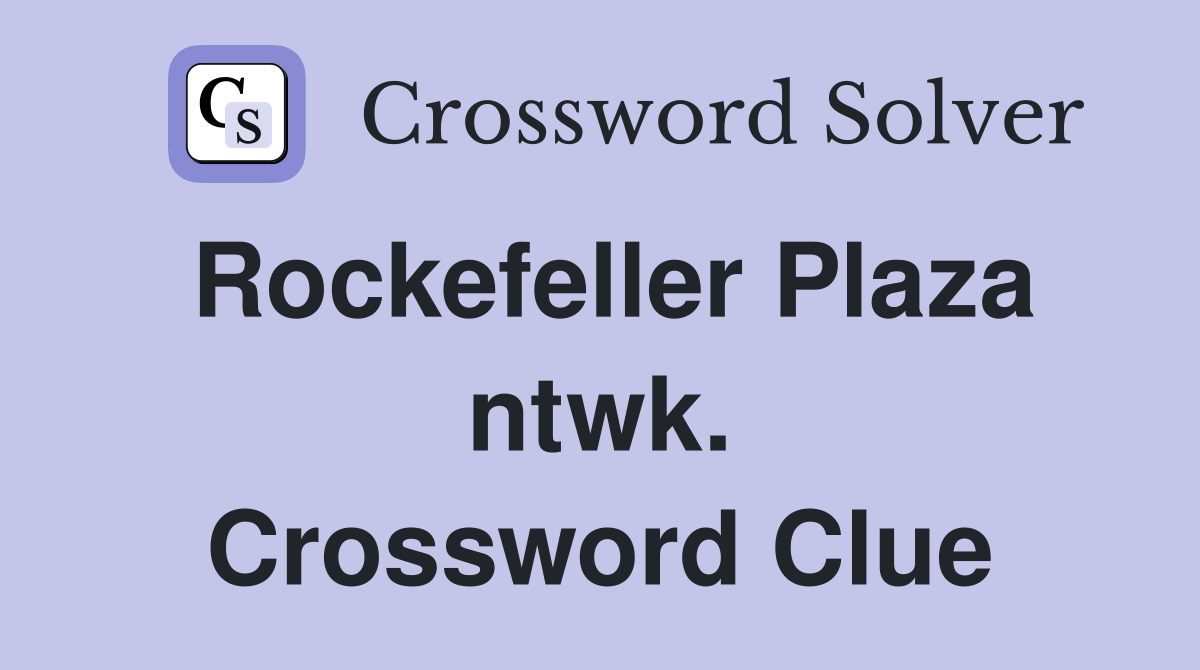 Rockefeller Plaza ntwk. Crossword Clue