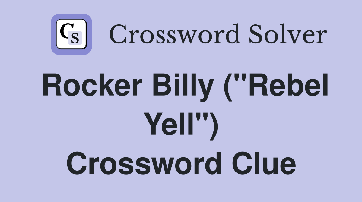 Rocker Billy ("Rebel Yell") Crossword Clue