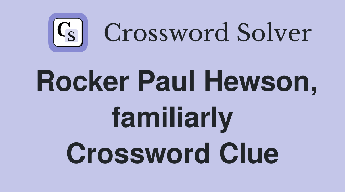 Rocker Paul Hewson, familiarly Crossword Clue
