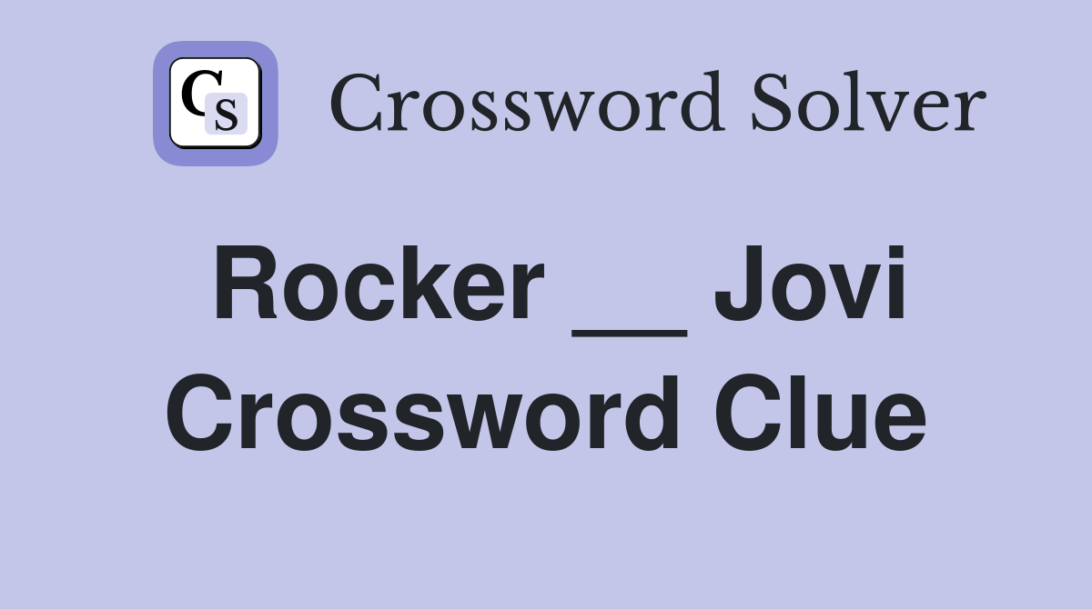 Rocker __ Jovi Crossword Clue