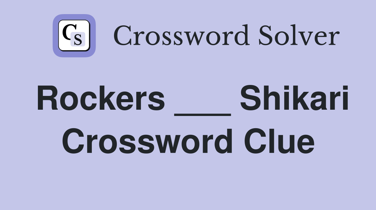 Rockers ___ Shikari Crossword Clue