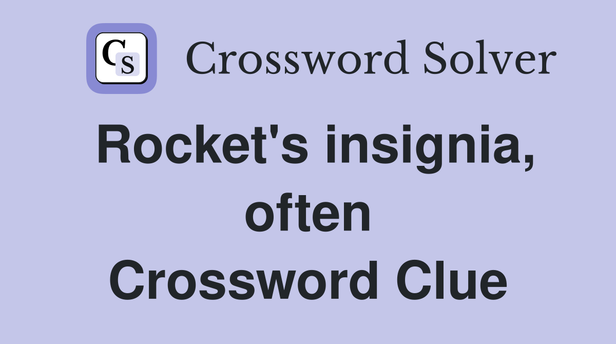 Rocket's insignia, often Crossword Clue