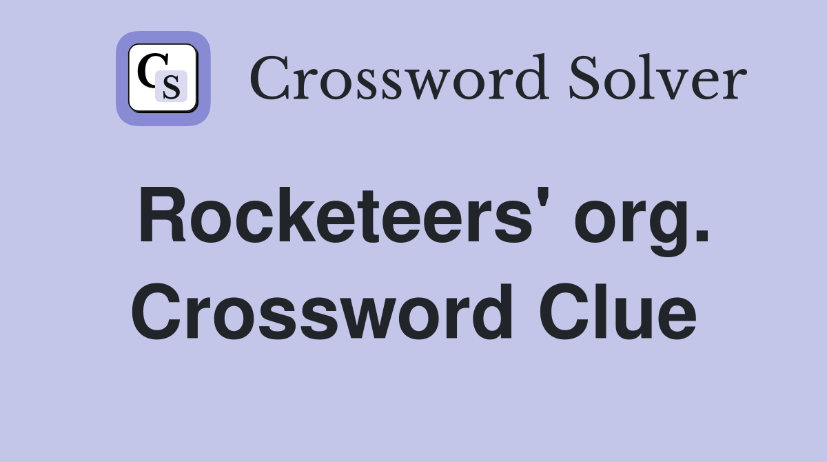 Rocketeers' org. Crossword Clue