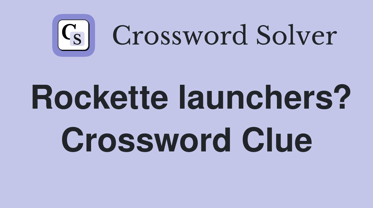 Rockette launchers? Crossword Clue