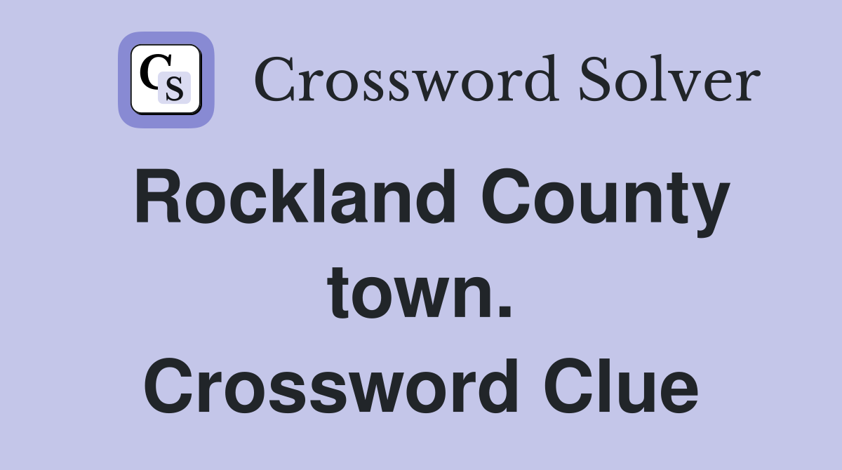 Rockland County town. Crossword Clue