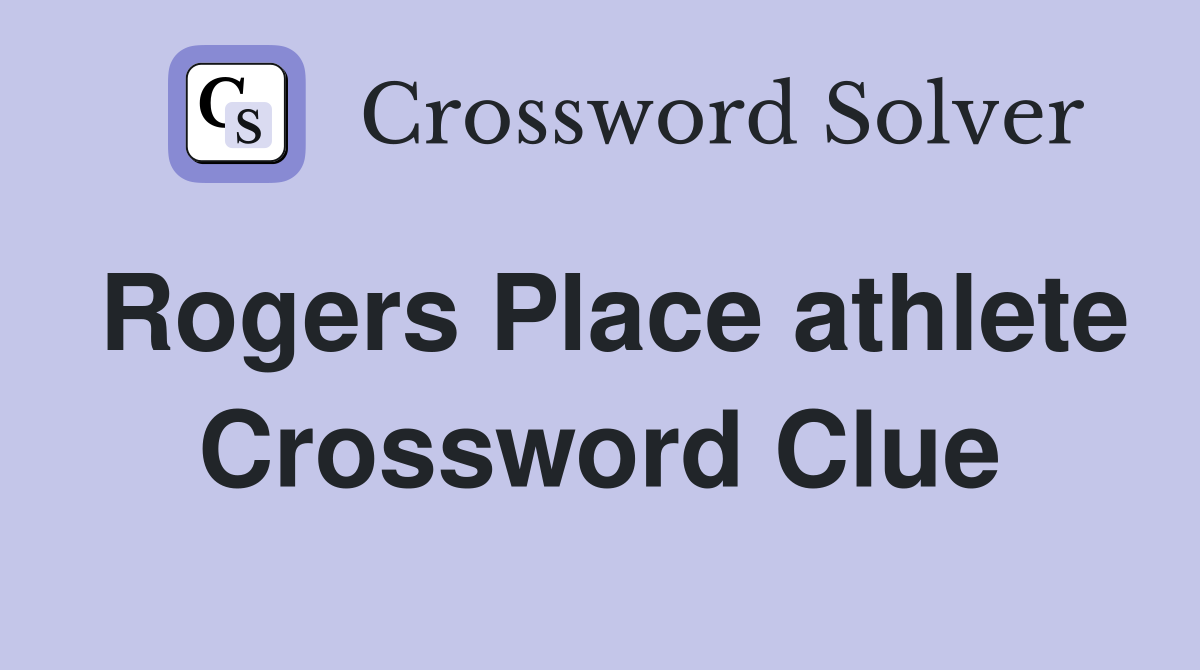 Rogers Place athlete Crossword Clue