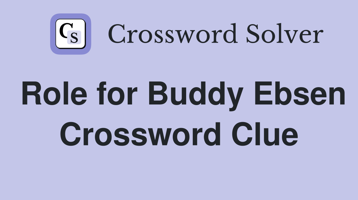Role for Buddy Ebsen Crossword Clue