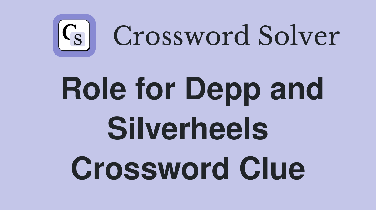Role for Depp and Silverheels Crossword Clue