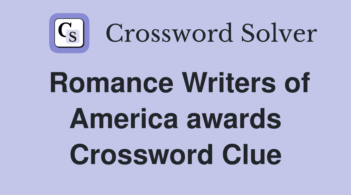 Romance Writers of America awards Crossword Clue