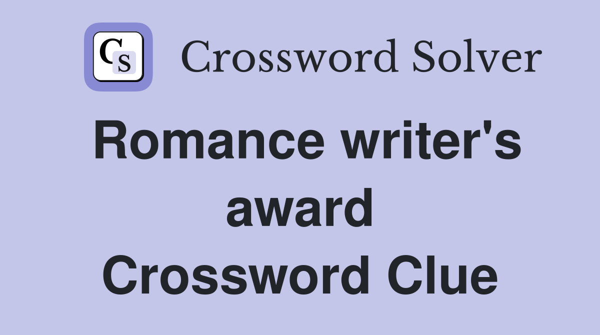 Romance writer's award Crossword Clue