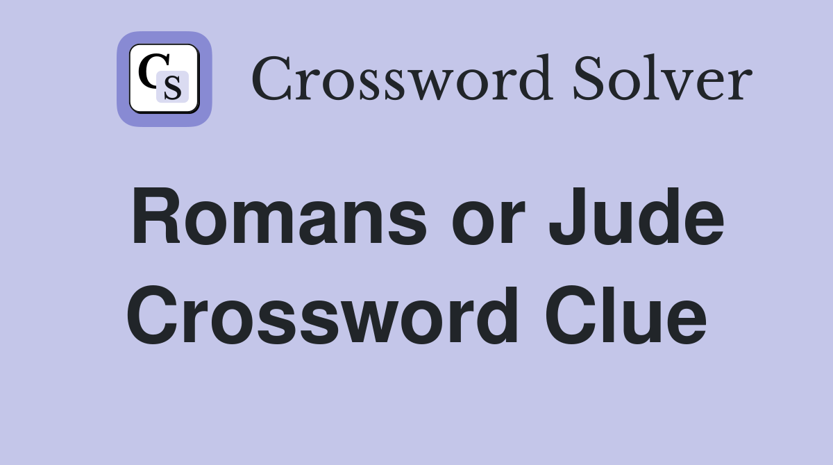 Romans or Jude Crossword Clue
