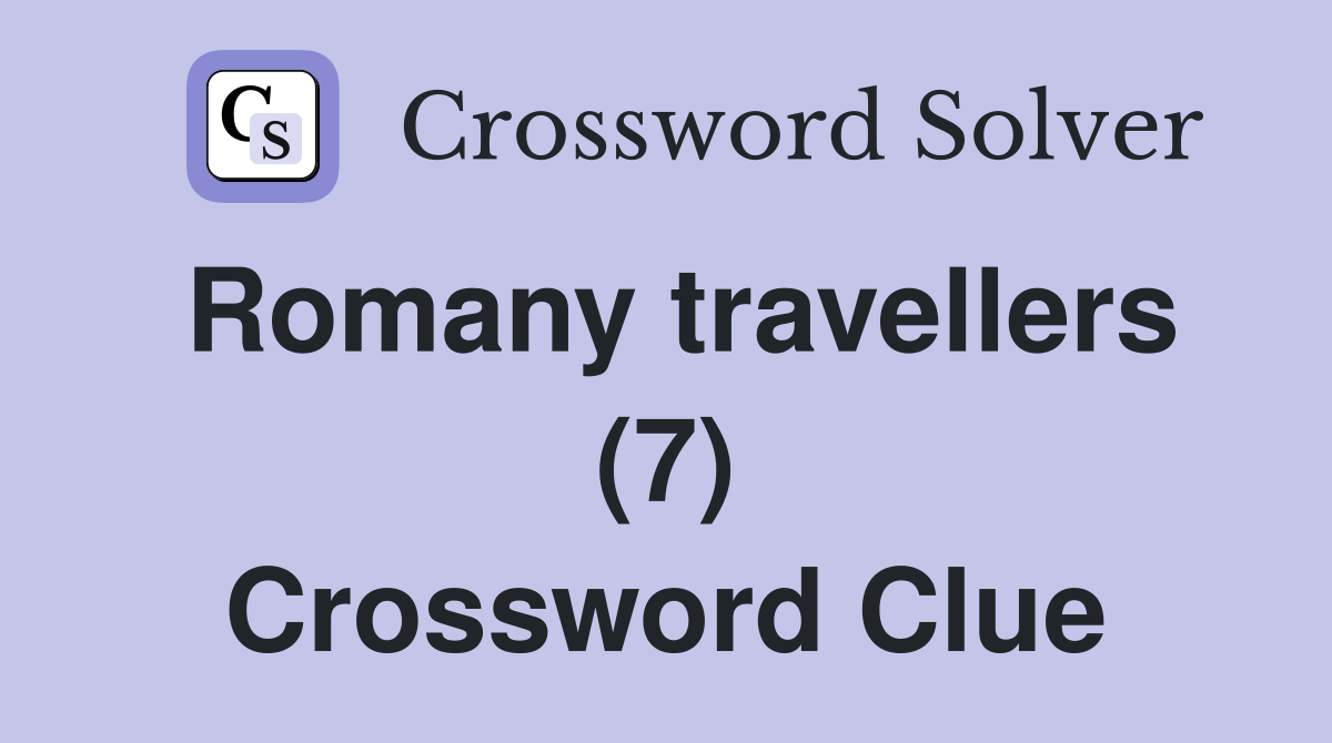Romany travellers (7) Crossword Clue
