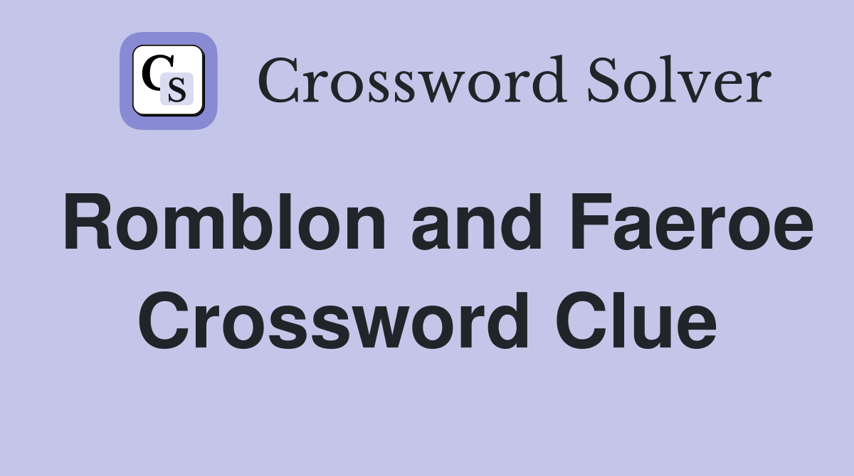Romblon and Faeroe Crossword Clue