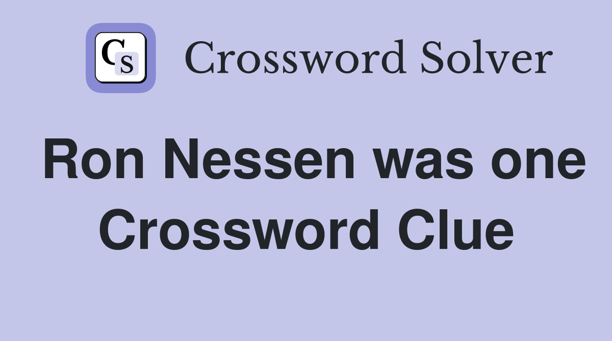Ron Nessen was one Crossword Clue
