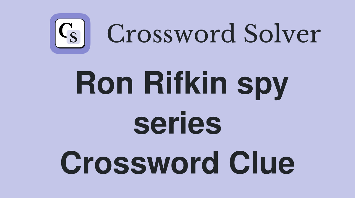 Ron Rifkin spy series Crossword Clue