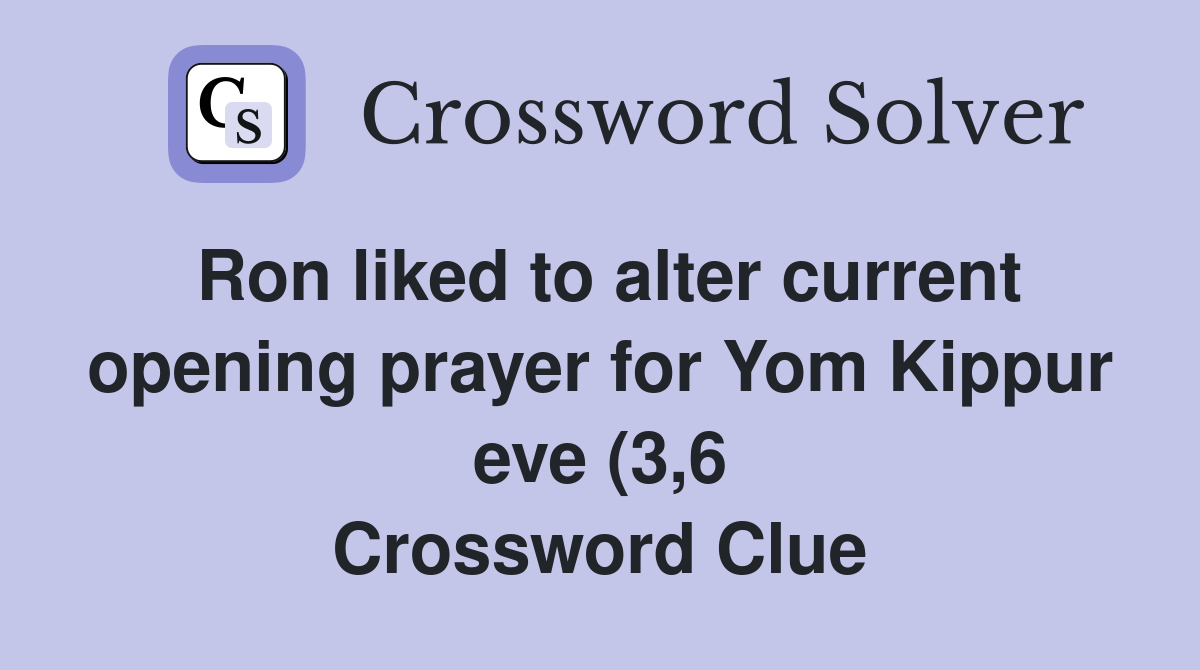 Ron liked to alter current opening prayer for Yom Kippur eve (3 6 Ron liked to alter current opening prayer for Yom Kippur eve (3 6