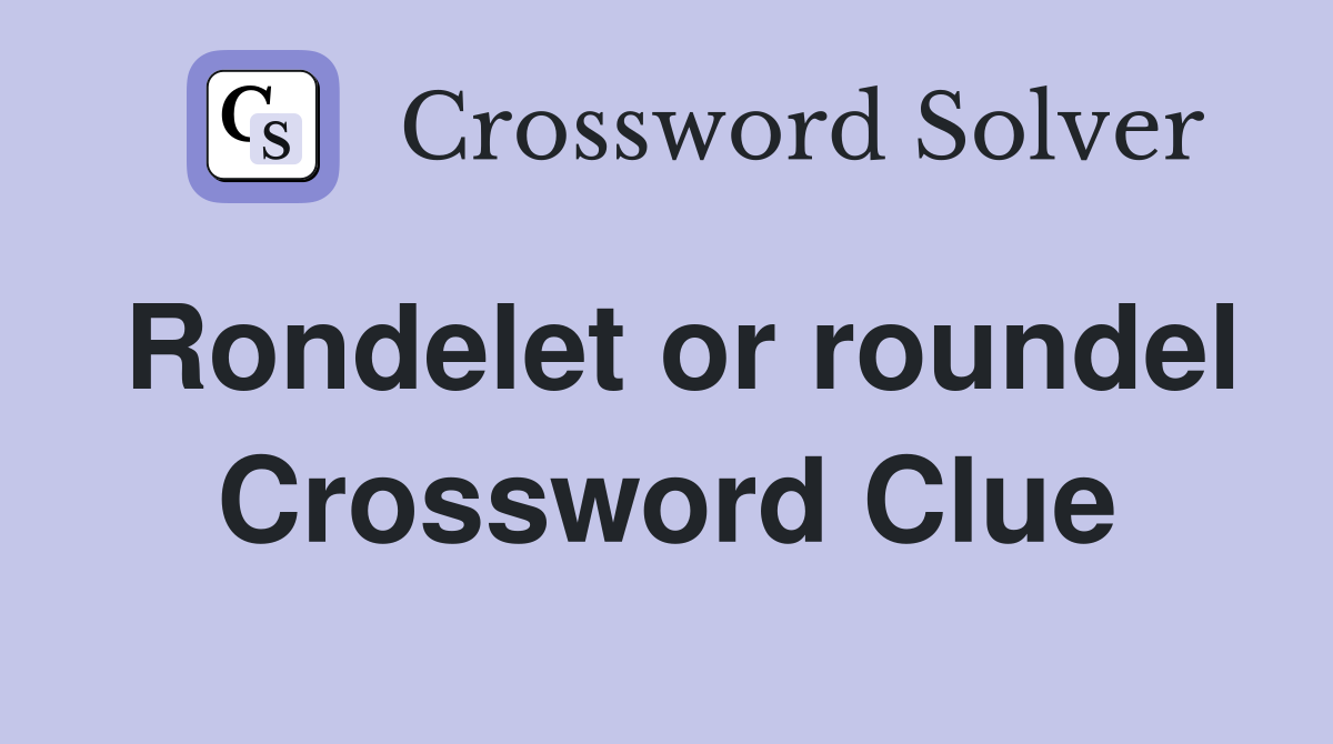 Rondelet or roundel Crossword Clue