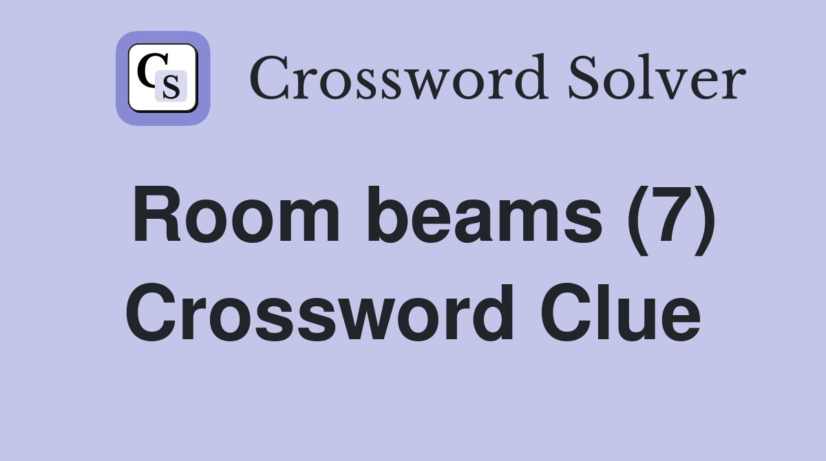 Room beams (7) Crossword Clue