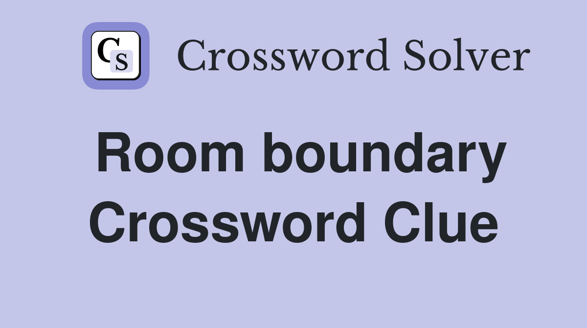 Room boundary Crossword Clue