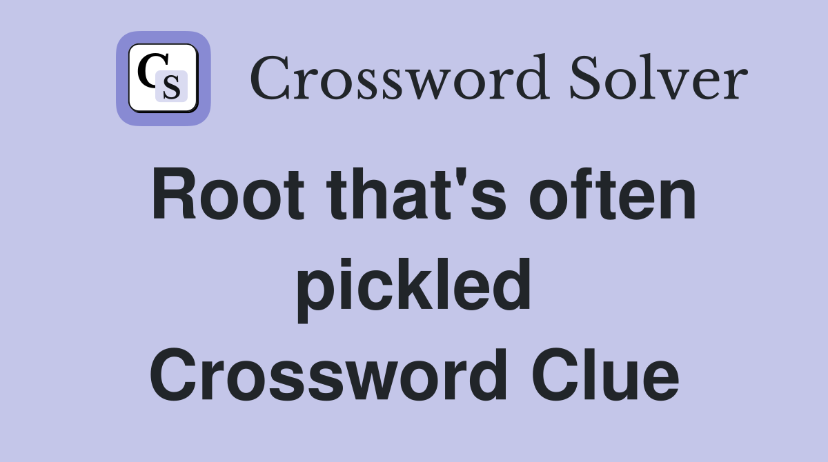 Root that's often pickled Crossword Clue