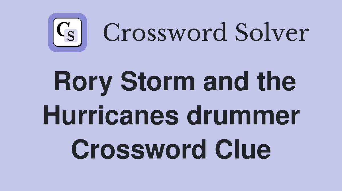 Rory Storm and the Hurricanes drummer Crossword Clue