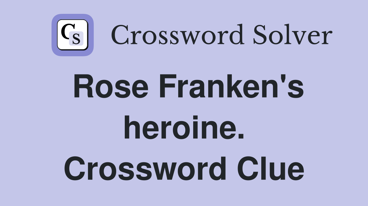 Rose Franken's heroine. Crossword Clue