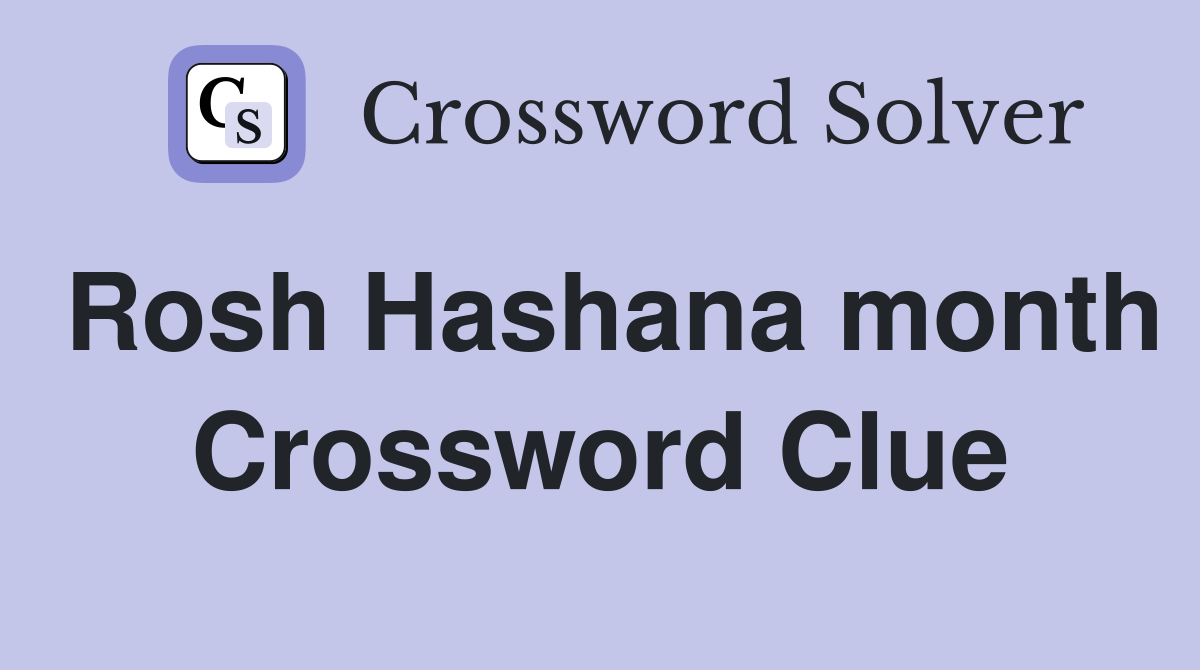 Rosh Hashana month Crossword Clue