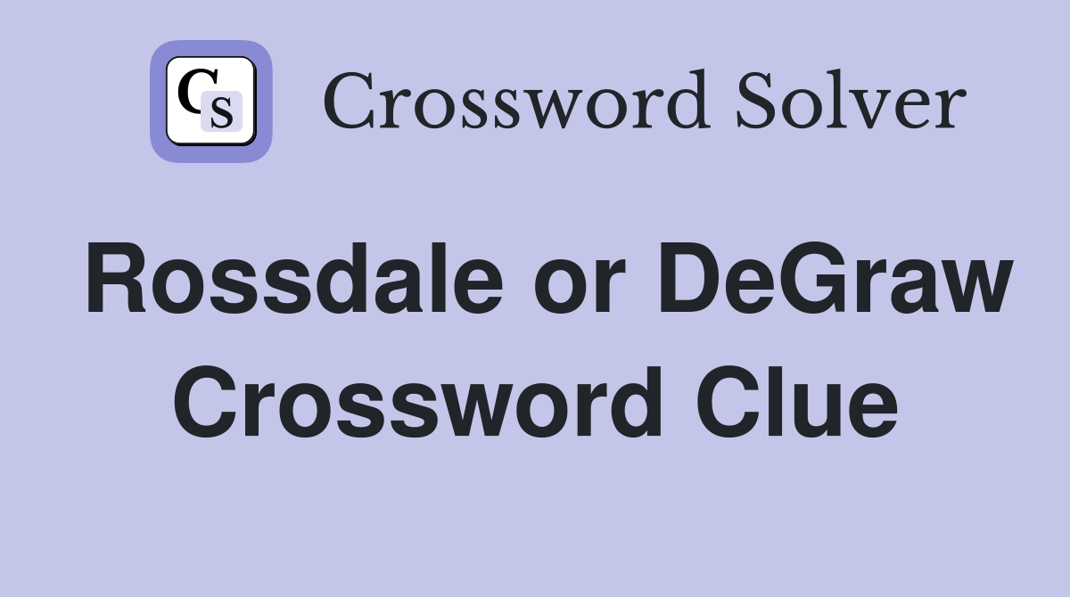 Rossdale or DeGraw Crossword Clue