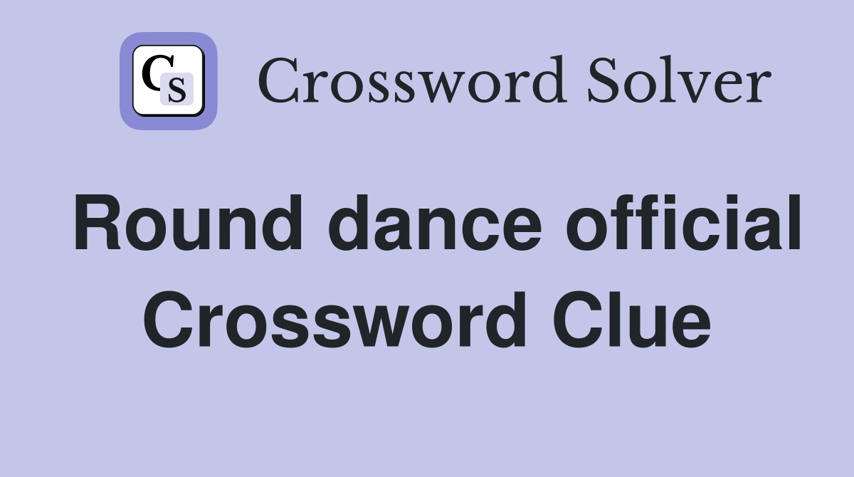 Round dance official Crossword Clue
