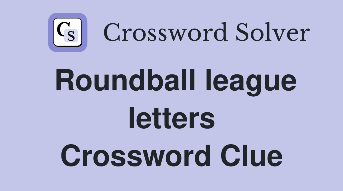 Roundball league letters Crossword Clue