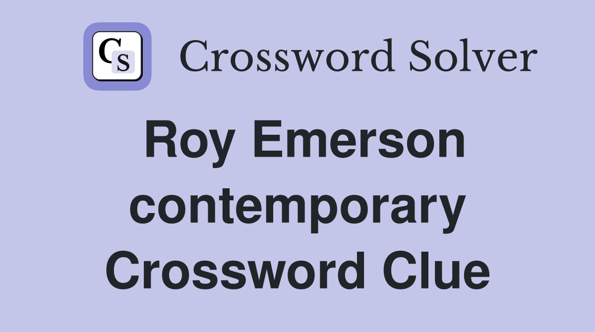 Roy Emerson contemporary Crossword Clue