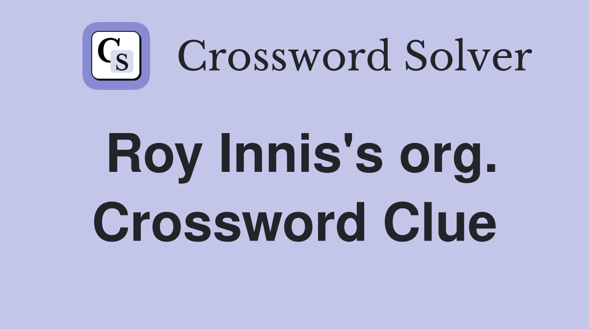 Roy Innis's org. Crossword Clue