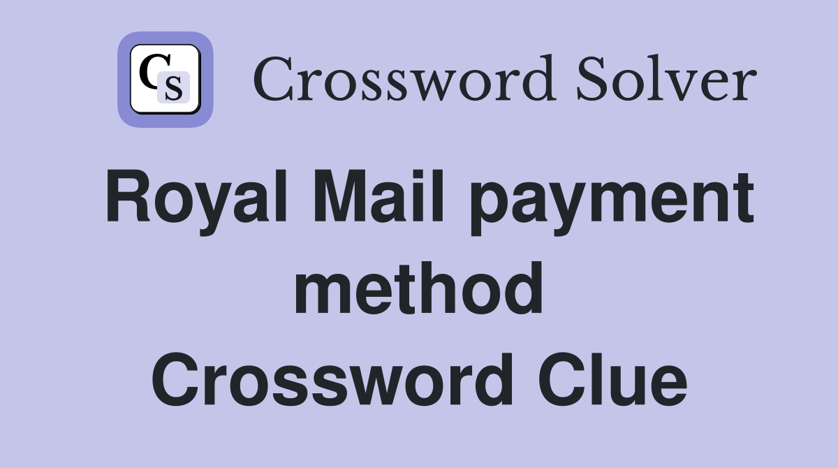 Royal Mail payment method Crossword Clue