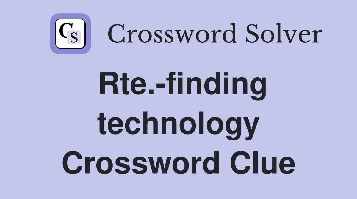 Rte.-finding technology Crossword Clue