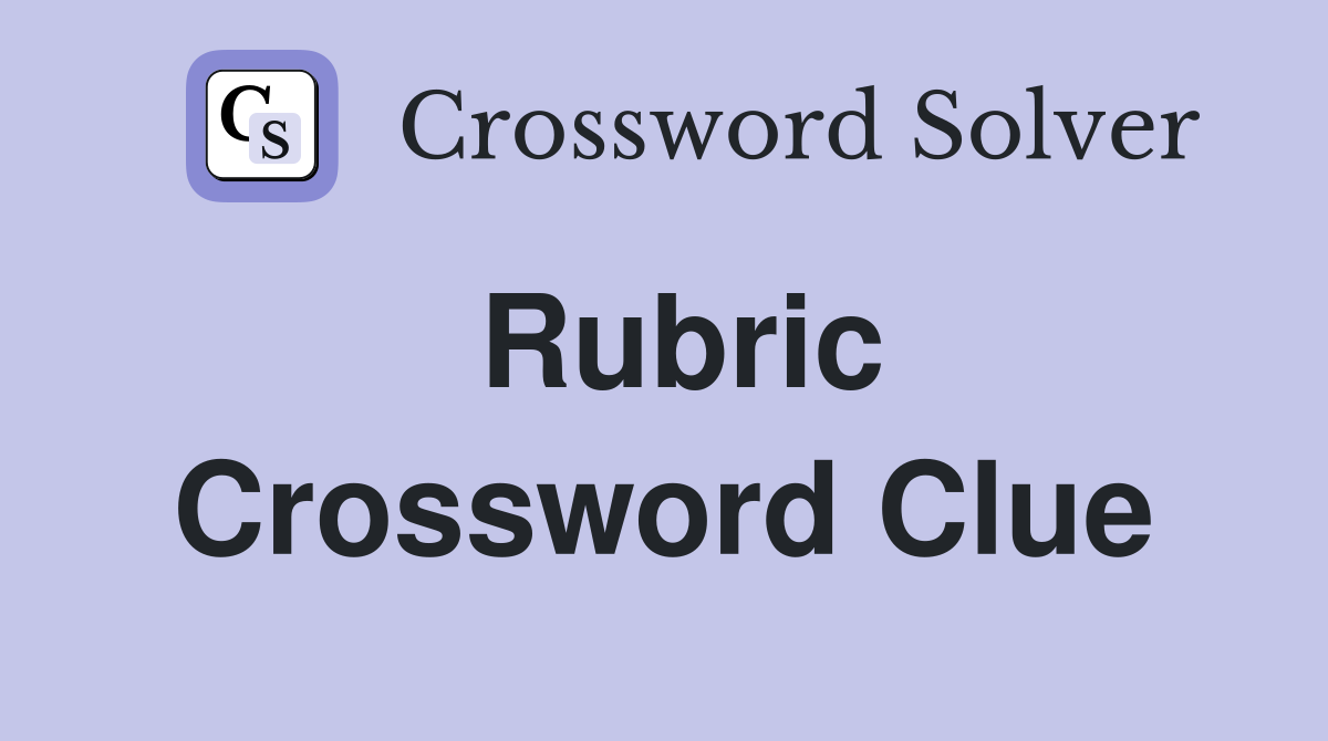 Rubric Crossword Clue