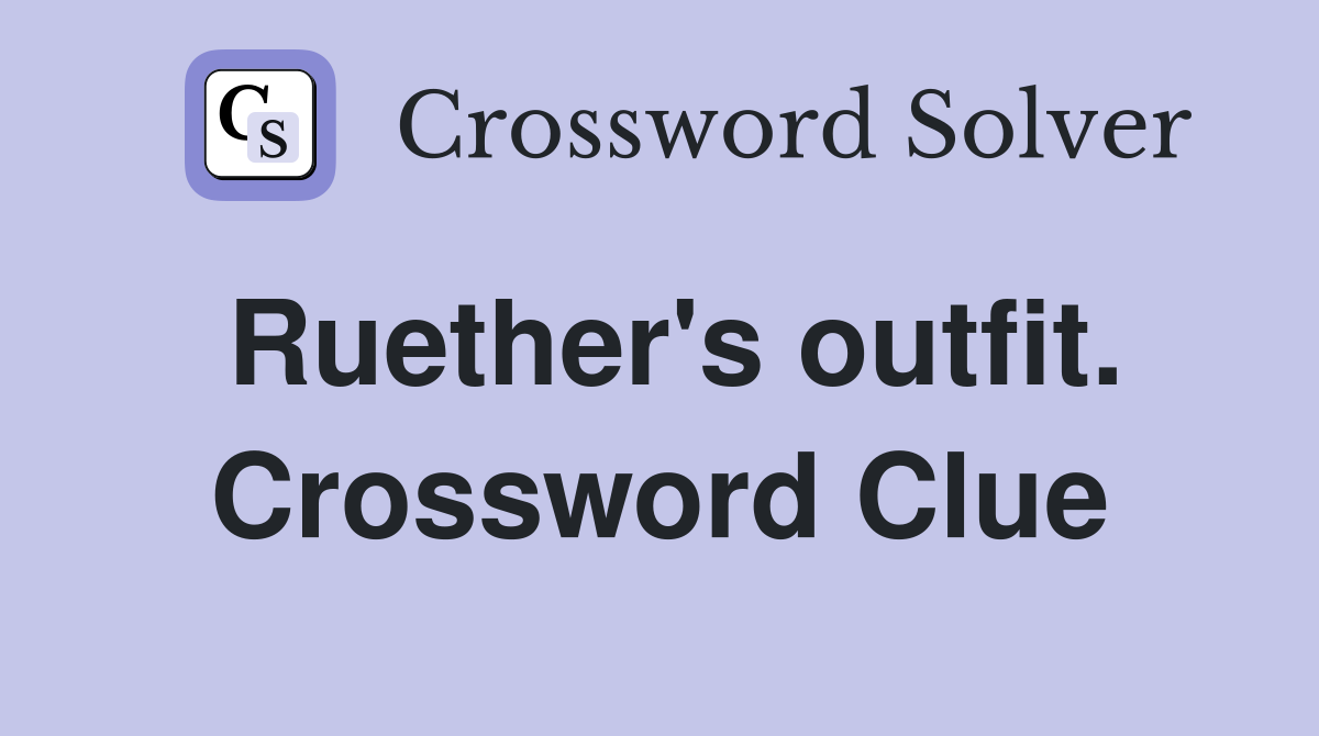 Ruether's outfit. Crossword Clue