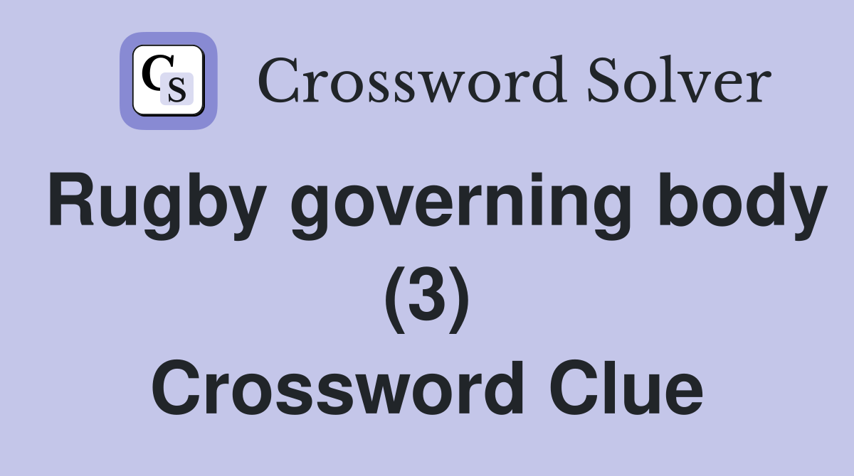 Rugby governing body (3) Crossword Clue