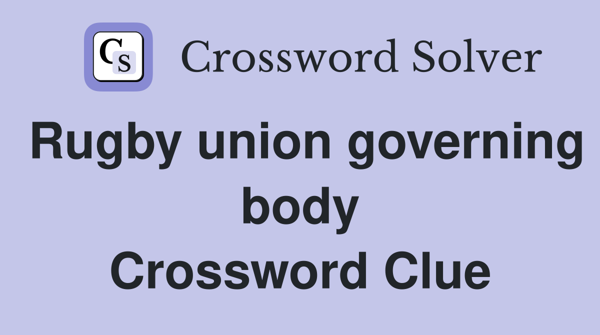 Rugby union governing body Crossword Clue