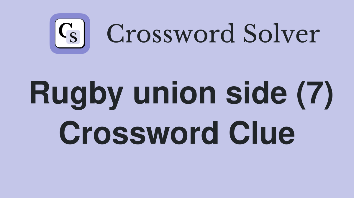 Rugby union side (7) Crossword Clue