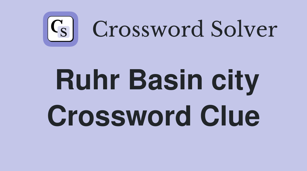 Ruhr Basin city Crossword Clue